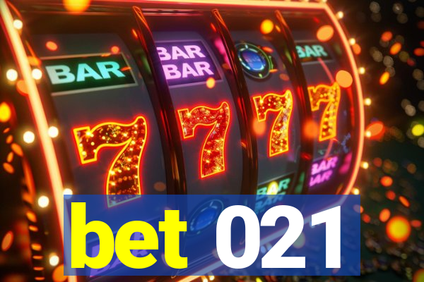 bet 021